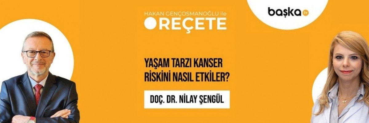 ’Reçete’ / Yaşam Tarzı Kanser Riskini Nasıl Etkiler?