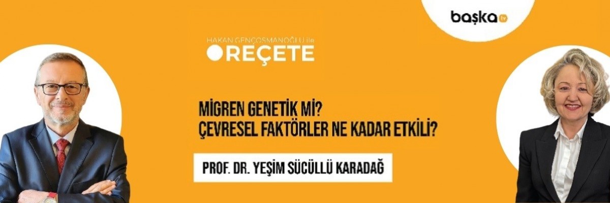 ’Reçete’ / Migren Genetik Mi?