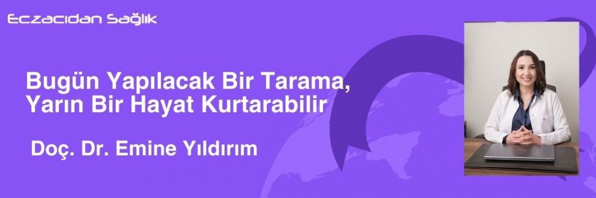 Tarama Hayat Kurtarır