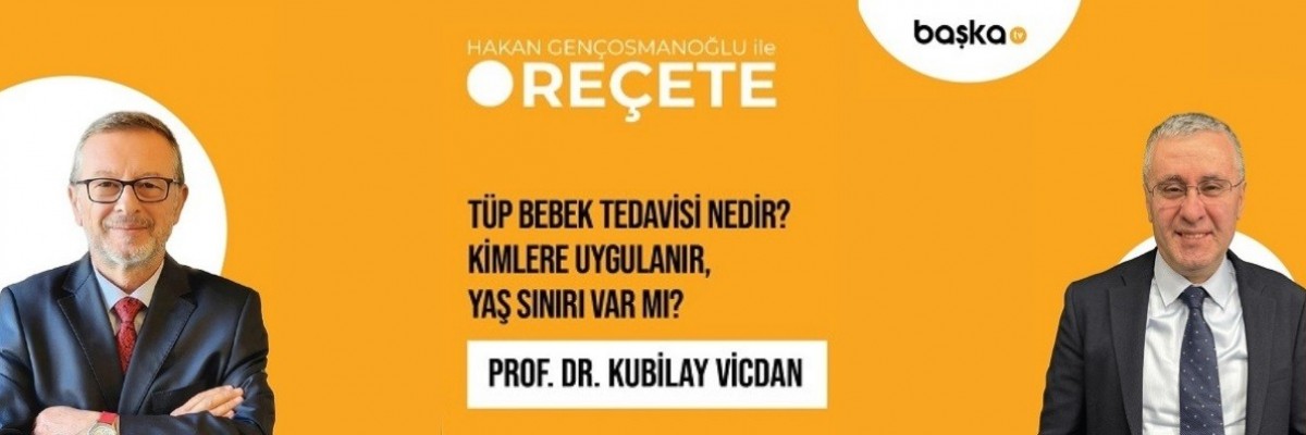 ’Reçete’/ Tüp Bebek Tedavisi Nedir?
