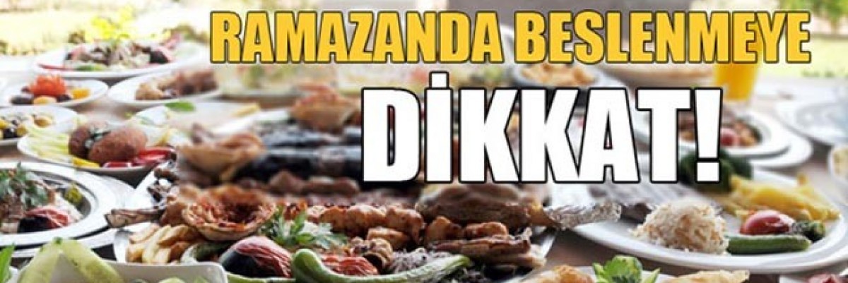 Ramazanda Nasıl Beslenmeli? 